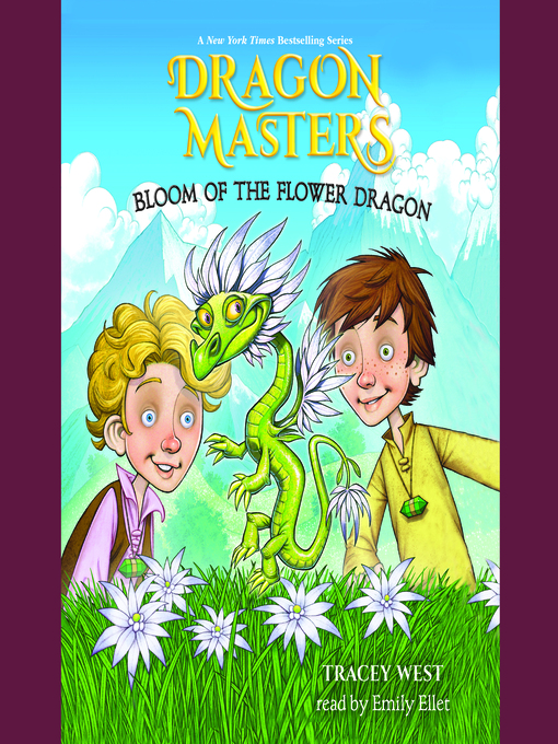 Title details for Bloom of the Flower Dragon by Tracey West - Wait list